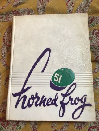 1951 Texas Christian University Tcu Yearbook Fort Worth Horned Frog