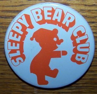 Vintage Sleepy Bear Club Pinback Button Pin