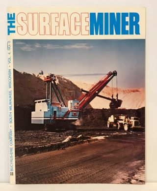 “the Surface Miner” Bucyrus Erie Co.  Vol.  4,  Number 3,  1975 - -