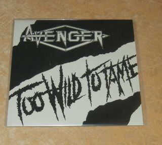 Avenger - Too Wild To Tame 7 " 2 Trk Neat 31 Nwobhm Unplayed