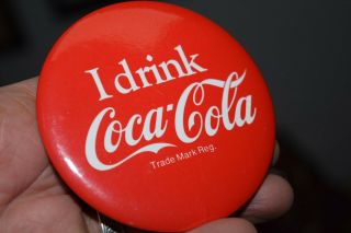 Vintage I Drink Coca Cola 3 3/8 " Pinback