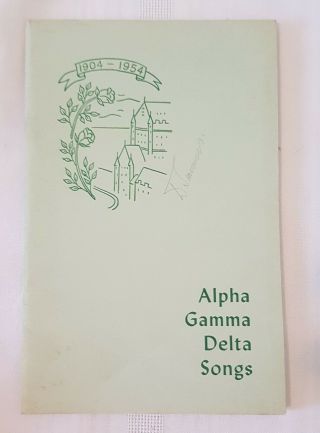 Vintage Alpha Gamma Delta Songs Book 1904 - 1954 Sororities And Fraternities