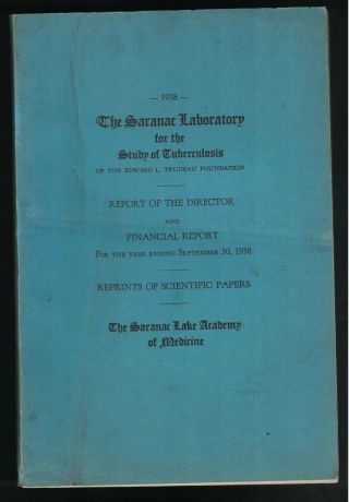 Saranac Laboratory For The Study Of Tuberculosis 1938 Report & Papers