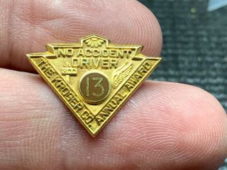 The Kroger Co.  1/10 10k Gf 13 Years Safe Driver Service Award Pin.  Old