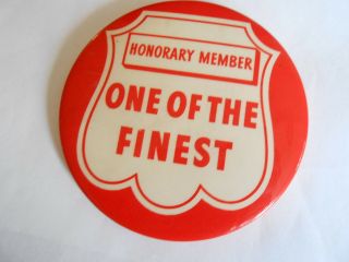 Cool Vintage Honorary Member One Of The Finest Name Badge Style Novelty Pinback