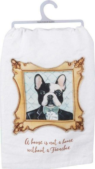 Frenchie French Bulldog Dog Cotton Tea Dish Kitchen Towel Primitives By Kathy