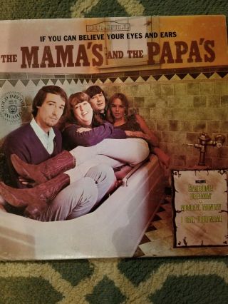 The Mamas And The Papas If You Can Believe Your Eyes And Ears 1st Press Vinyl Lp