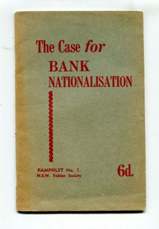 Political Pamphlet The Case For Bank Nationalisation 1947 Fabian Society
