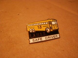Vintage - Los Angeles School District - 13 Year Safe Bus Driver - Pin Pinback