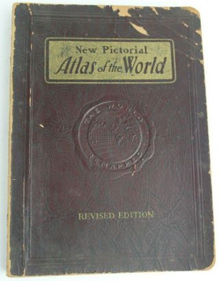 Pictorial Atlas Of The World Revised Edition 1937 Color Maps