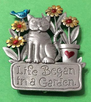 Life Began In A Garden W/ Cat Pin Jonette