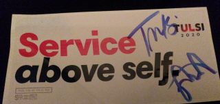 Tulsi Gabbard 2020 President Signed Autograph Bumper Sticker Service Above Self