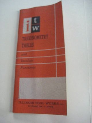 1963 Illinois Tool Itw Book/handy Trigonometry Tables & Involute Functions