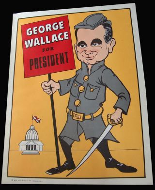 1968 George Wallace For President Caricature Poster