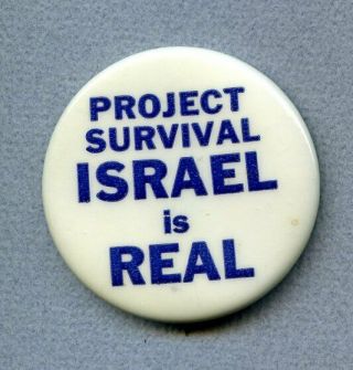 Project Survival Israel Is Real Circa 1969 1¾ " Celluloid Pin