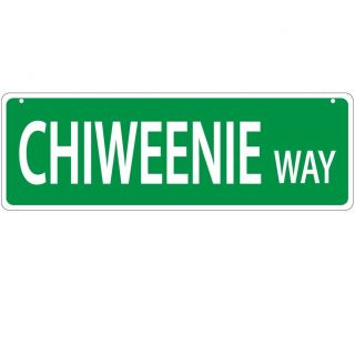 Chiweenie Plastic Street Signs 18 " X6 " Decorations Gifts Etc Chihuahua/dachshund