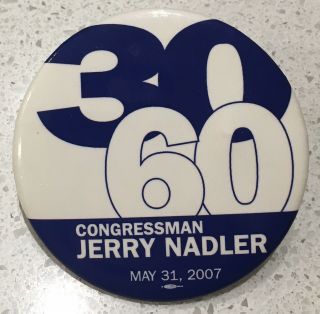 2007 Jerry Nadler York Democrat Congress Button/house Judiciary Chairman