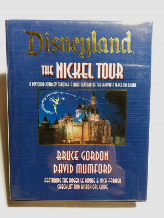 Disneyland The Nickel Tour By David Mumford And Bruce Gordon 2000 9780964605916