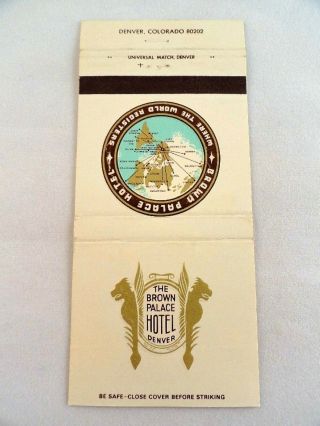 Matchbook Cover The Brown Palace Hotel Denver Co Rear Strike 30 Universal