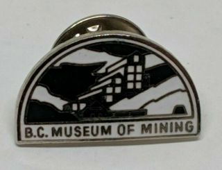 Vintage B.  C.  Museum Of Mining Lapel Pin Britannia Mine British Columbia Souvenir