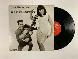Ike & Tina Turner Get It - Get It Lp Cenco Lp 104 Us 1966 Vg,
