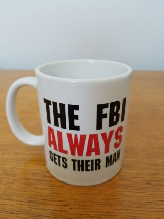 1996 " The Fbi Always Gets Their Man " Ceramic Coffee Tea Mug - Heat Color Change