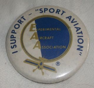 Vintage Pin Button - I Suppport Sport Aviation - Experimental Aircraft Association