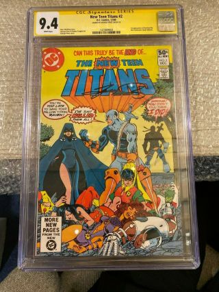 The Teen Titans 2 Cgc Ss 9.  4 George Perez,  Marv Wolfman 1st Deathstroke