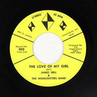 Northern/sweet Soul 45 - James Bell & Highlighters Band - Love Of My Girl - Mp3