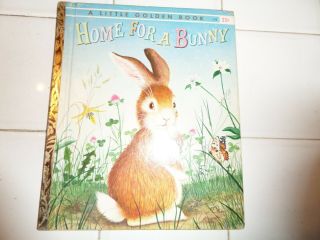 Home For A Bunny,  A Little Golden Book,  1961 (a Ed;vintage M.  Wise Brown)