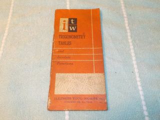 1962 Illinois Tool Itw Book/handy Trigonometry Tables & Involute Functions