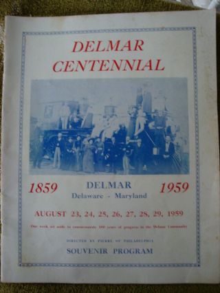 100 Years Centennial Delmar Delaware Maryland Celebration 1859 To 1959