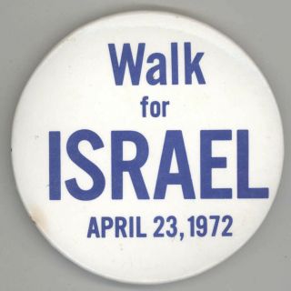 1972 Walk For Israel Political Pin Button Pinback Badge Protest Cause Jewish Jew