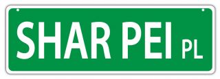 Plastic Street Signs: Shar Pei Place | Dogs,  Gifts,  Decorations