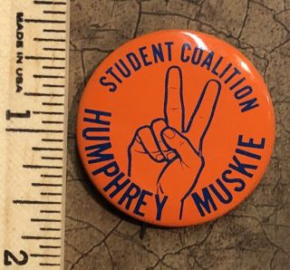 " Student Coalition Humphrey Muskie " - Vintage (1968) Presidential Campaign Pin