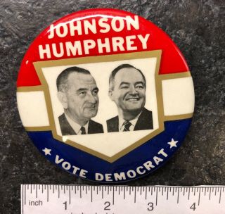 Johnson - Humphrey Presidential Campaign Button: " Vote Democrat "