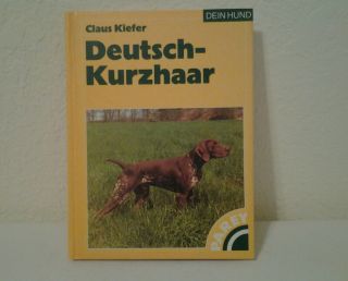 Claus Kiefer Deutsch Kurzhaar Book In German Hardback 1997 Berlin Rare
