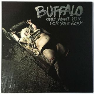 Buffalo Only Want You For Your Body Lp 1974 Australian Hard Rock Heavy Reissue
