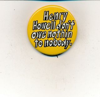 1973 Henry Howell For Governor 1 1/2 " Litho Virginia Va Campaign Button