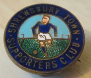 Shrewsbury Town Vintage Supporters Club Badge Maker Jewellery Co Dublin Empire