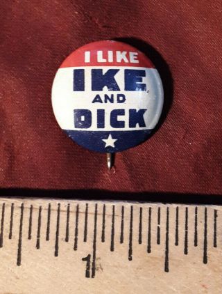 I Like Ike And Dick Pinback Button
