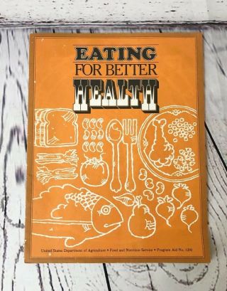 1981 Eating For Better Health Usda Book Pamphlet Cookbook Vintage Nostalgia