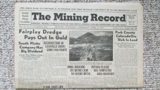 1947 Minng Record - South Park Colorado Gold Dredging & Lead Mines - Cripple Creek