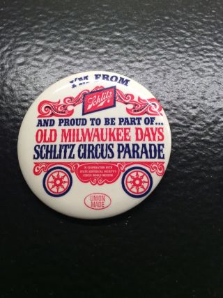 Very Rare Old Milwaukee Days Schlitz Circus Parade Collectible Pin/button