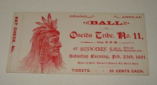 Orig 1901 - I.  O.  R.  M.  Annual Grand Ball Ticket - Red Men - Oneida Tribe -
