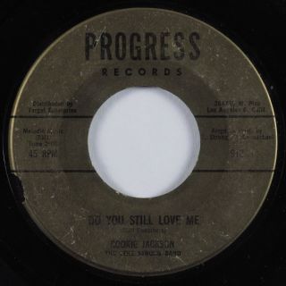 R&b Soul 45 Cookie Jackson Do You Still Love Me Progress Hear