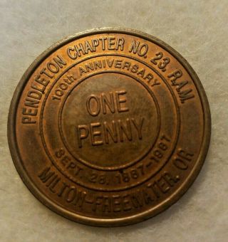 Masonic One Penny Token Pendelton Chapter No.  23,  Milton Freewater,  Oregon