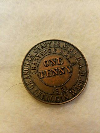 Masonic One Penny Token Okanogan Chapter No.  41 R.  A.  M Okanogan,  Wash