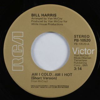 70s Soul 45 Bill Harris Am I Cold,  Am I Hot Rca Victor Nm/vg,  Hear