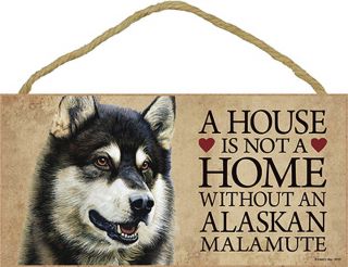 Alaskan Malamute Sign - A House Is Not A Home Without A Dog,  Bonus Coaster
